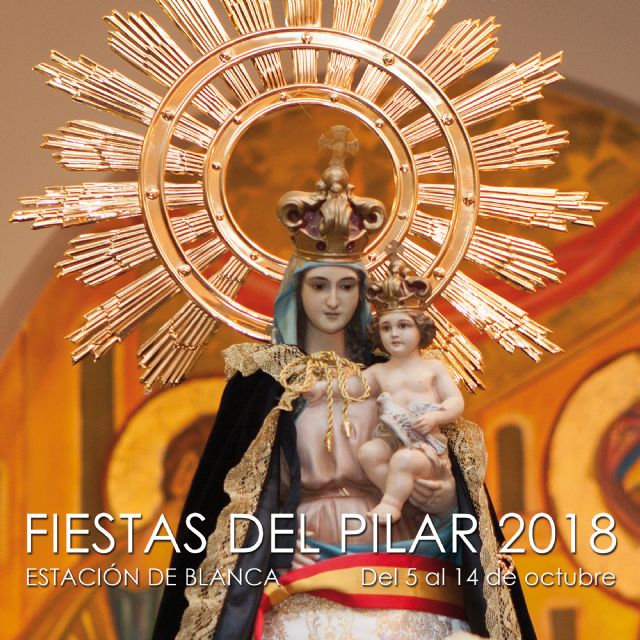 La Estación de Blanca celebra sus fiestas en honor a la Virgen del Pilar 2018